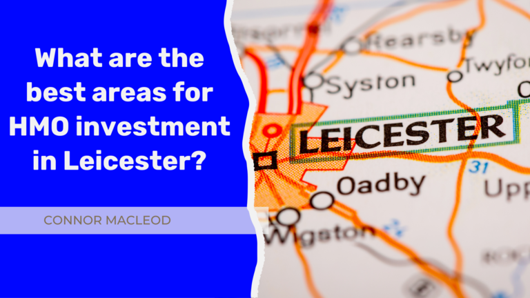 Where are the best areas in Leicester for HMO property investors?