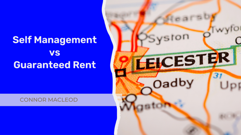 Guaranteed Rent vs. Self-Management: Making the Right Choice for Your HMO Property in Leicester